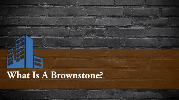 What Is A Brownstone?