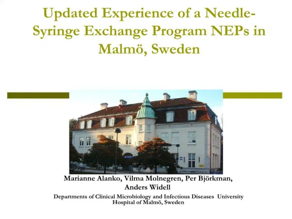 Updated Experience of a Needle-Syringe Exchange Program NEPs in Malm , Sweden
