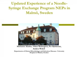 Updated Experience of a Needle-Syringe Exchange Program NEPs in Malmö ,Sweden - slide 1