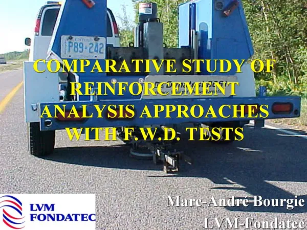 COMPARATIVE STUDY OF REINFORCEMENT ANALYSIS APPROACHES WITH F.W.D. TESTS