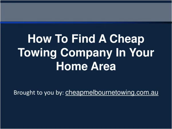 How To Find A Cheap Towing Company In Your Home Area