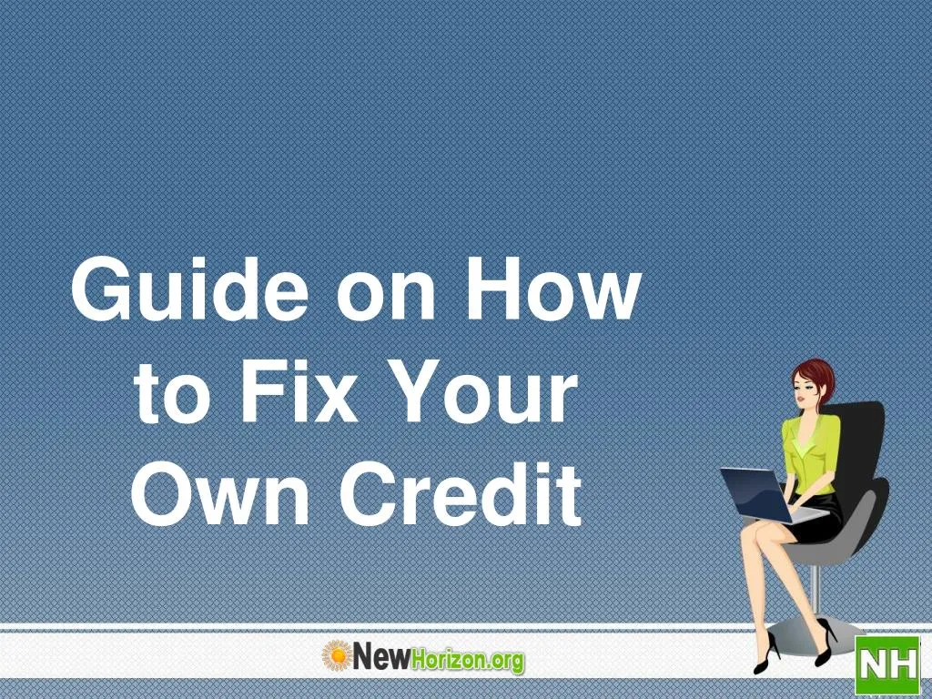 guide on how to fix your own credit