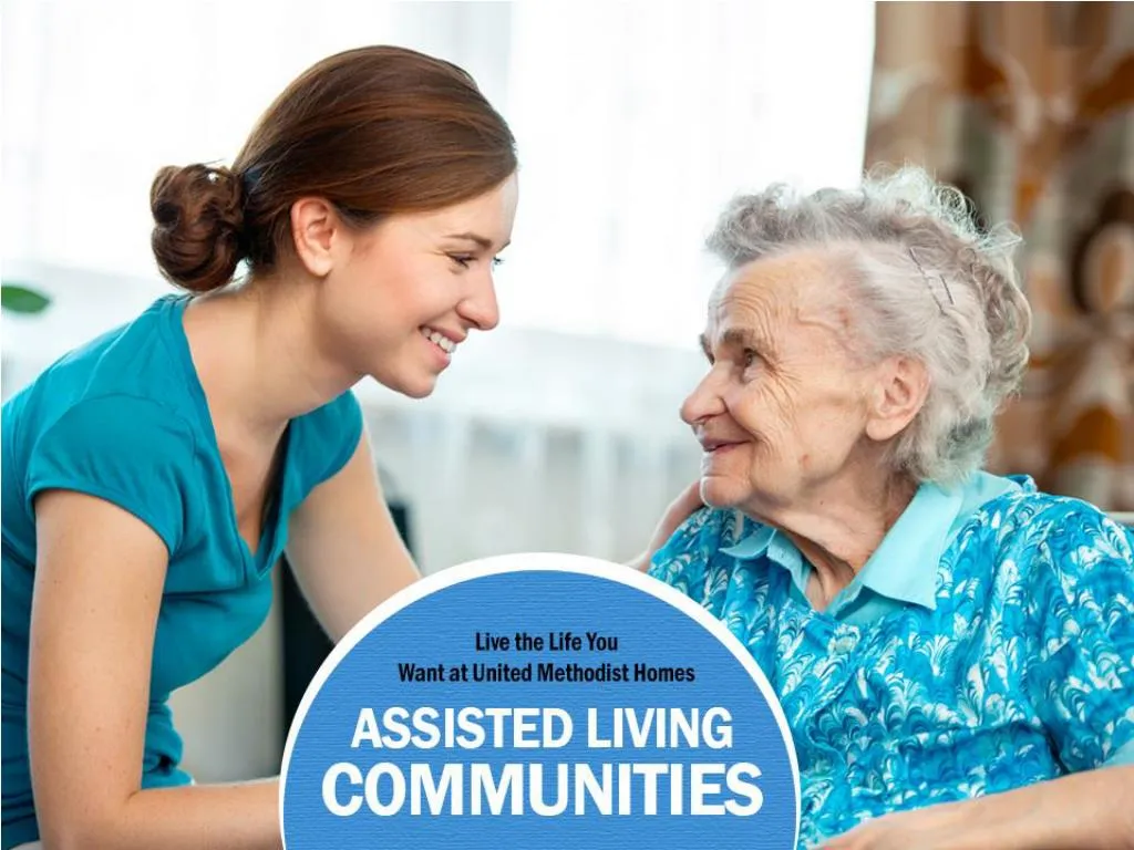 live the life you want at united methodist homes assisted living communities