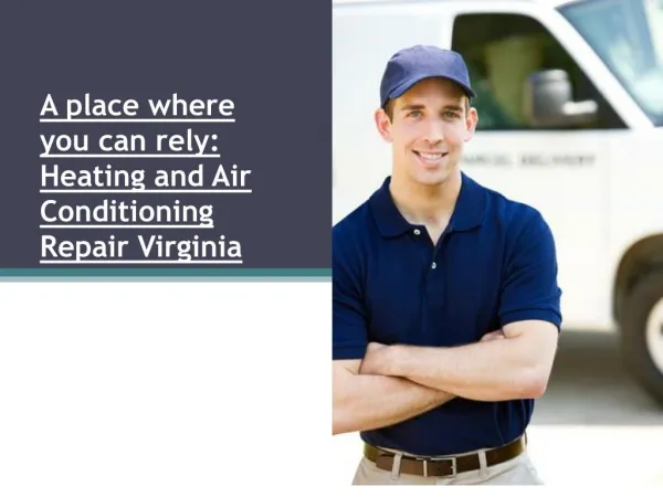 A place where you can rely Heating and Air Conditioning Repa