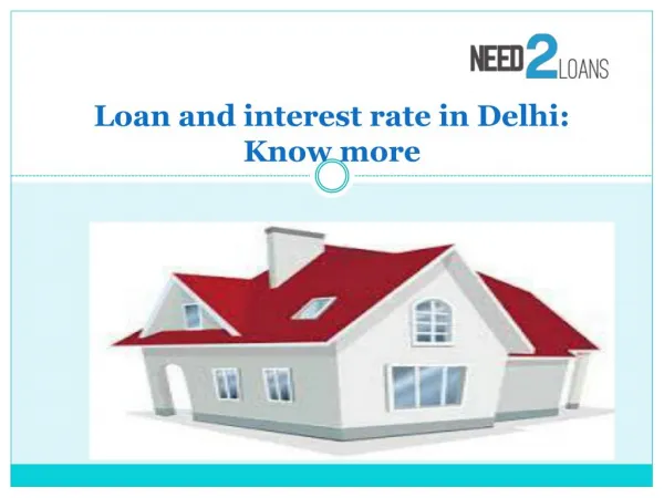 Loan and interest rate in Delhi-Know more