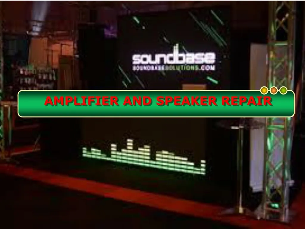 amplifier and speaker repair
