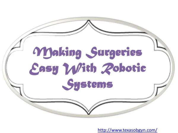Making Surgeries Easy With Robotic Systems