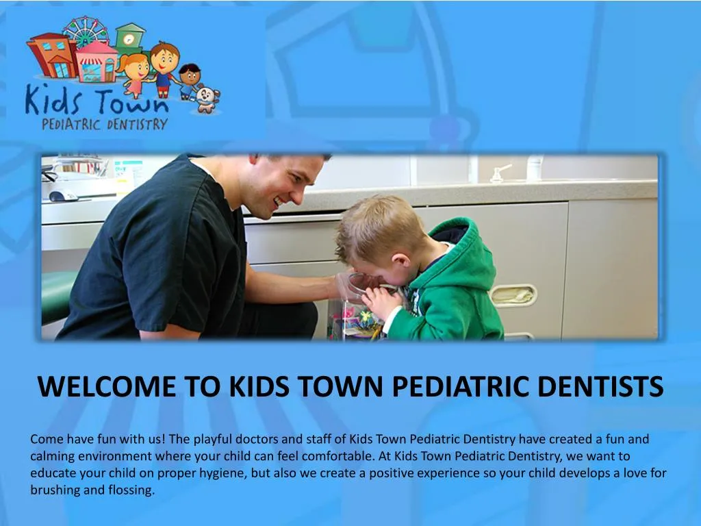 welcome to kids town pediatric dentists