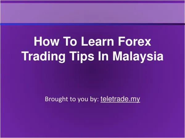 How To Learn Forex Trading Tips In Malaysia