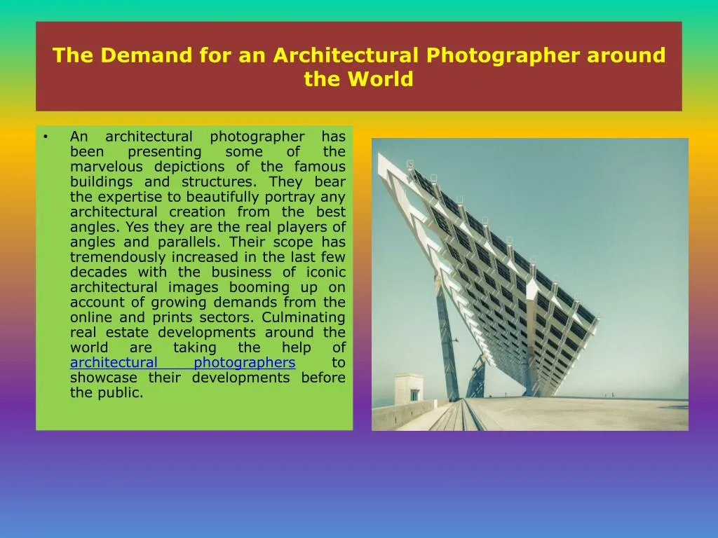 the demand for an architectural photographer around the world