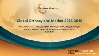 Global Orthoxylene Market 2015-2019