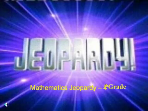 Mathematics Jeopardy 4th Grade