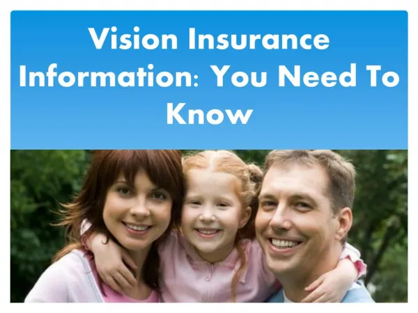 : Vision Insurance InformationYou Need To Know