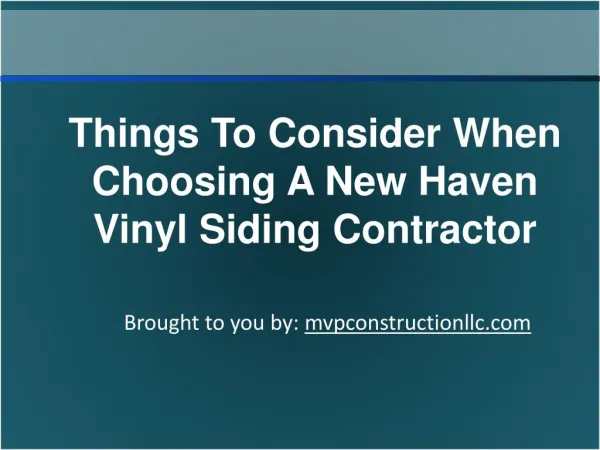 Things To Consider When Choosing A New Haven Vinyl Siding Co