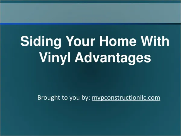 Siding Your Home With Vinyl Advantages