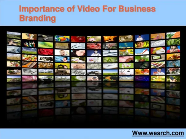 Importance of Video For Business Branding