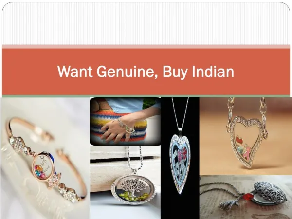 Want Genuine, Buy Indian