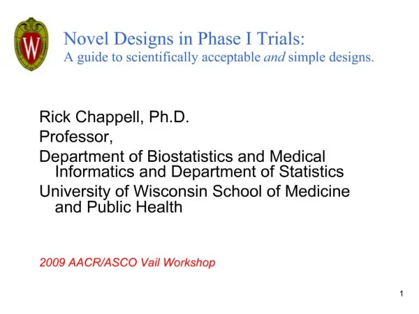 Novel Designs in Phase I Trials: A guide to scientifically acceptable and simple designs.