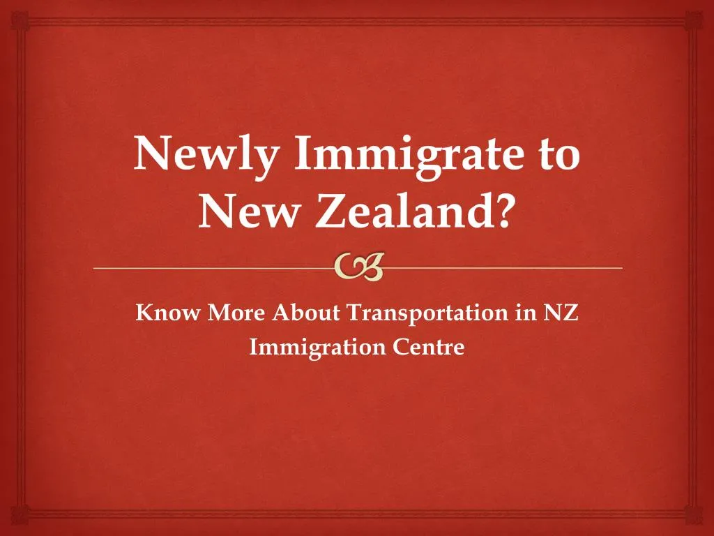 newly immigrate to new zealand