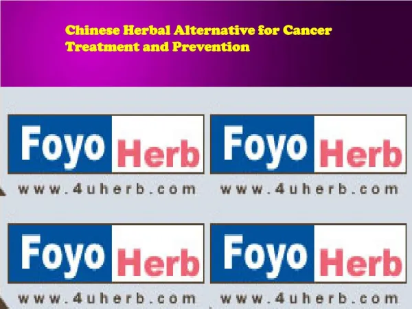 Chinese Herbal Alternative for Cancer Treatment and Preventi