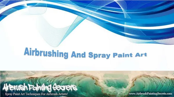 Airbrushing And Spray Paint Art