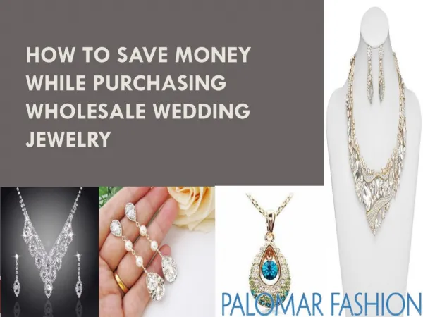 How to Save Money While Purchasing Wholesale Wedding Jewelry