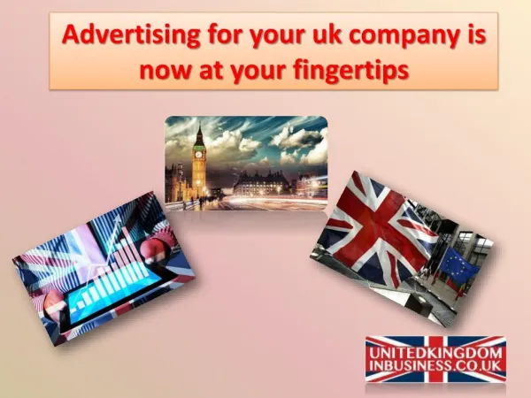 Advertising for your uk company is now at your fingertips