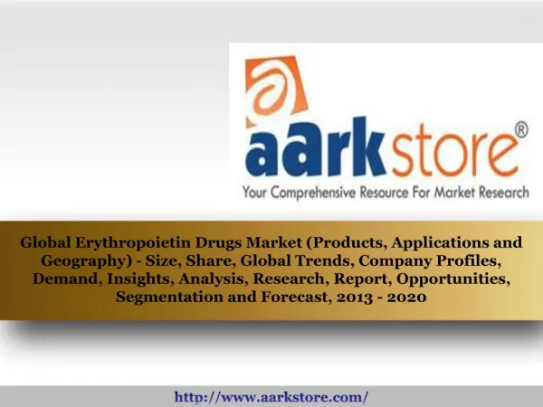 Aarkstore - Global Erythropoietin Drugs Market