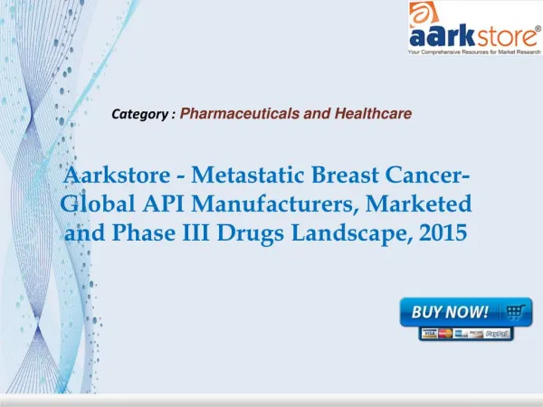 Aarkstore - Metastatic Breast Cancer-Global API Manufacturer