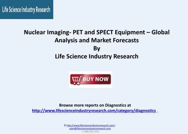 PET and SPECT Equipment Global Report and Market Forecasts