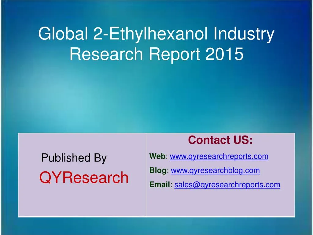 global 2 ethylhexanol industry research report 2015