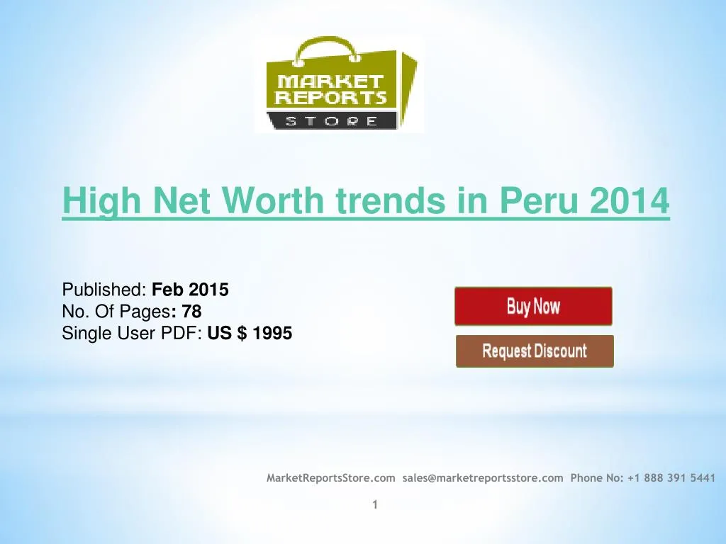 high net worth trends in peru 2014 published feb 2015 no of pages 78 single user pdf us 1995