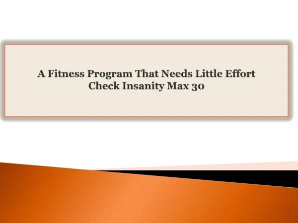 A Fitness Program That Needs Little Effort Check Insanity Ma