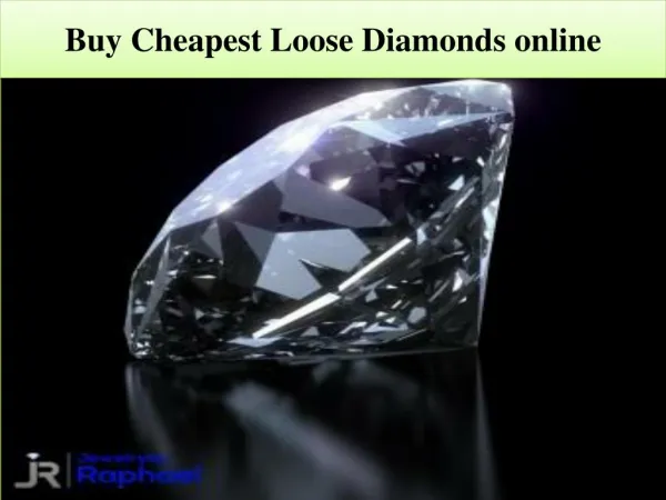 Buy Cheapest Loose Diamonds online