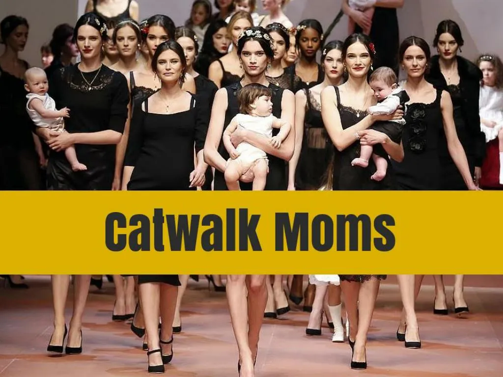 catwalk moms
