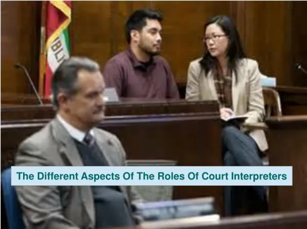 The Different Aspects Of The Roles Of Court Interpreters
