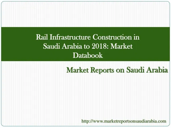 Rail Infrastructure Construction in Saudi Arabia to 2018