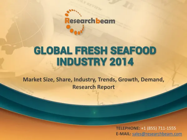 2014 Global Fresh Seafood Industry Market Size, Share