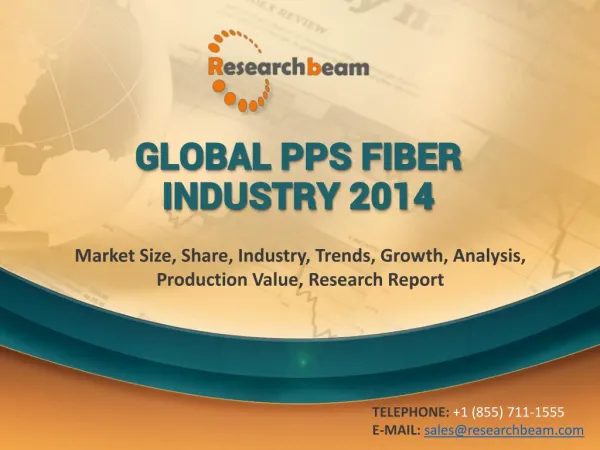 2014 Global PPS Fiber Market Size, Share, Industry, Trends