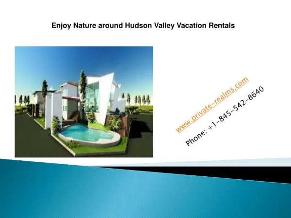 Enjoy Nature around Hudson Valley Vacation Rentals