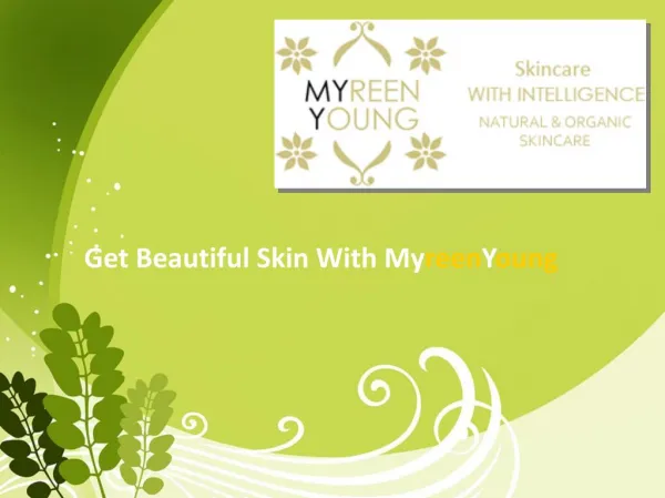 Get Organic Skin Care from Myreen Young