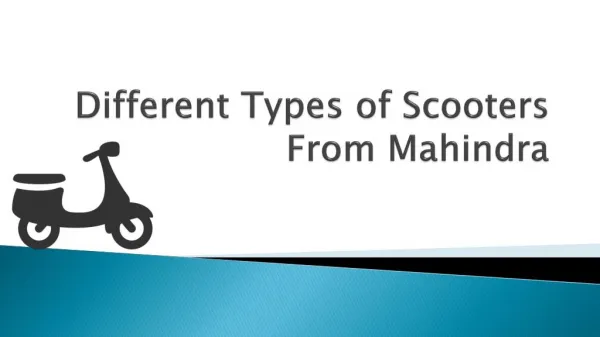 Different Types of Scooters From Mahindra