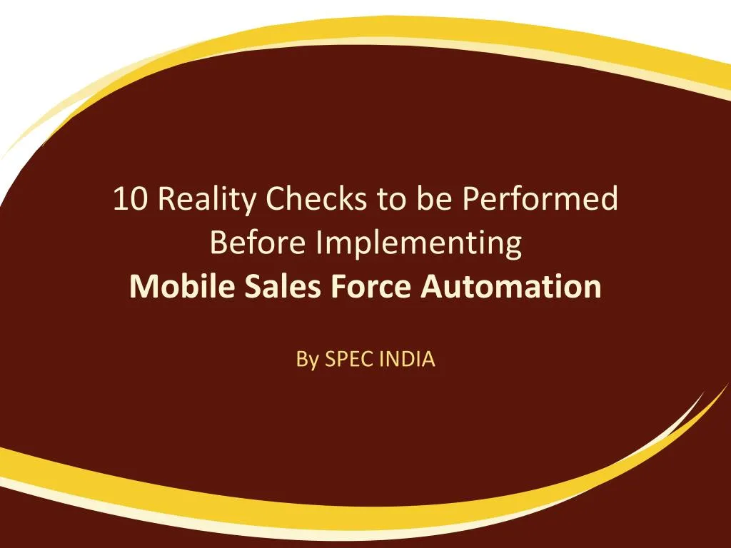 10 reality checks to be performed before implementing mobile sales force automation