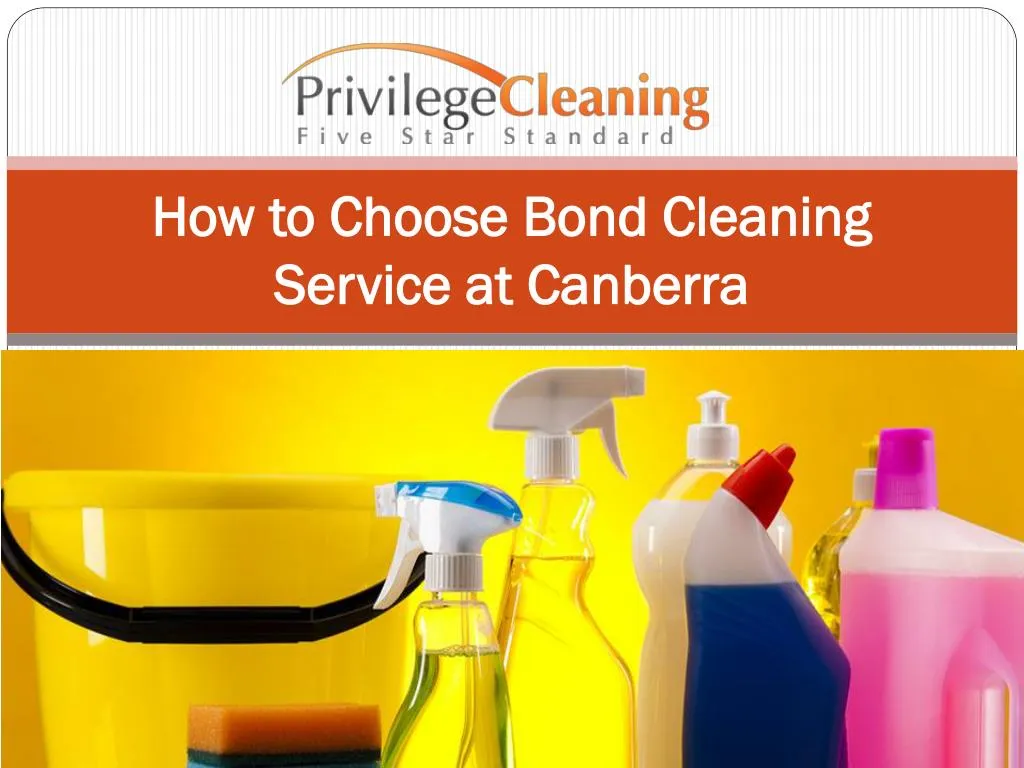 how to choose bond cleaning service at canberra