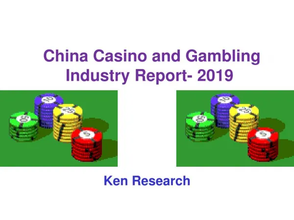 Future Outlook China Casino Gambling Market to 2019
