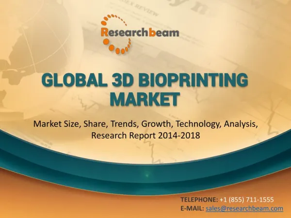 Global 3D Bioprinting Market Size, Share, Trends, Growth