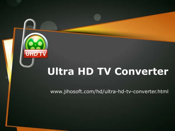 Ultra HD TV Converter: Convert Videos for Playback on Samsun