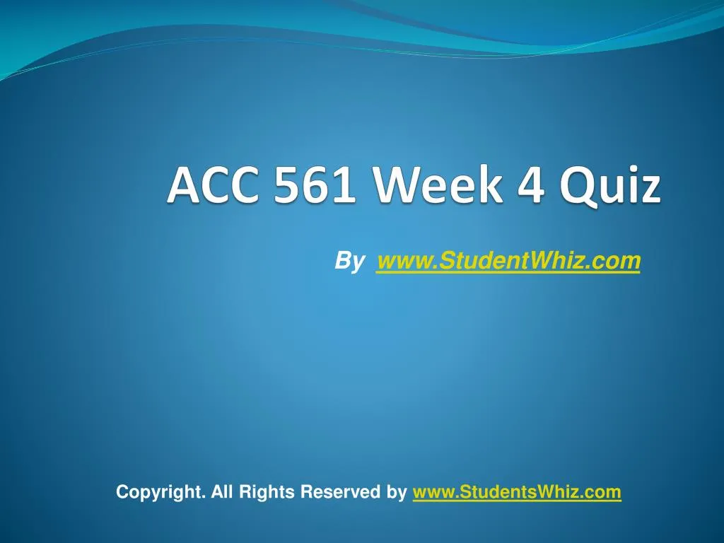 acc 561 week 4 quiz