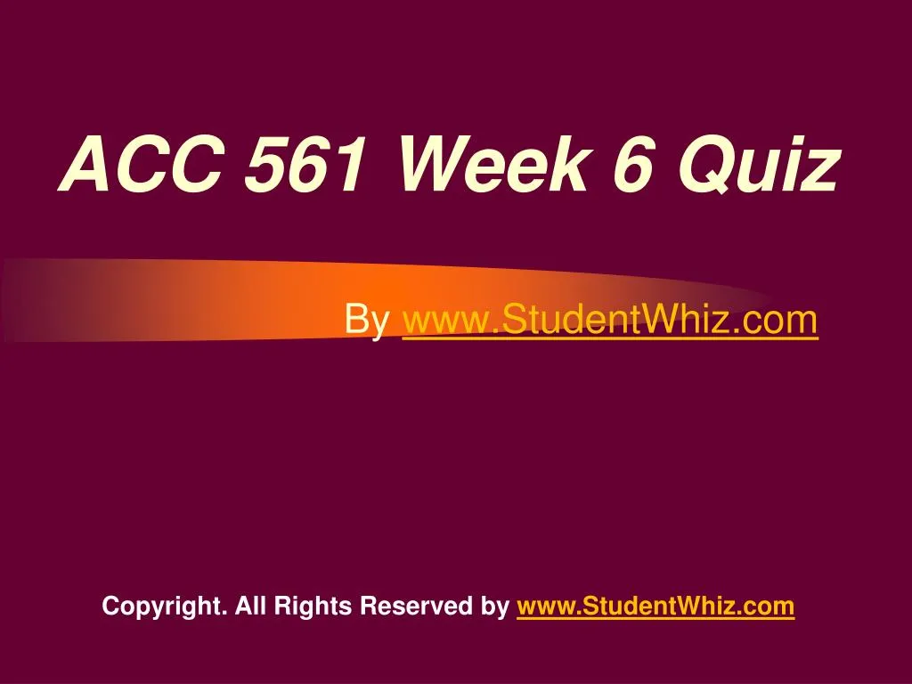 acc 561 week 6 quiz