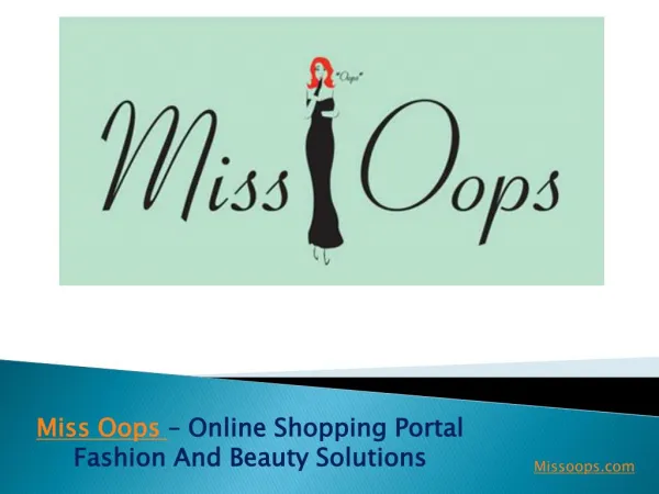 MissOops - Fashion and Beauty Solutions